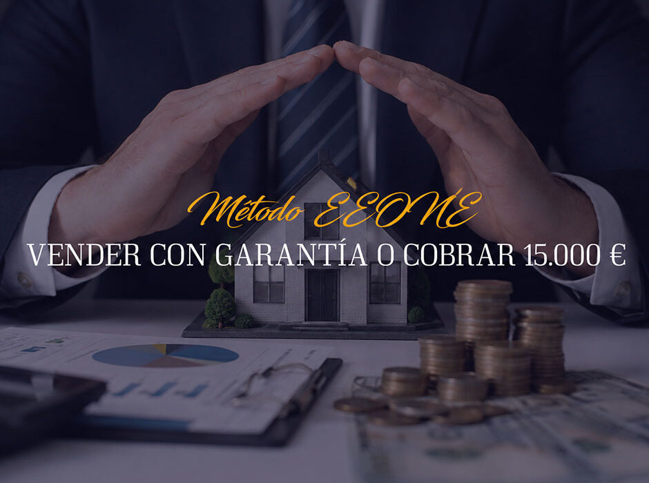 Método EEONE de venta inmobiliaria con indemnización garantizada